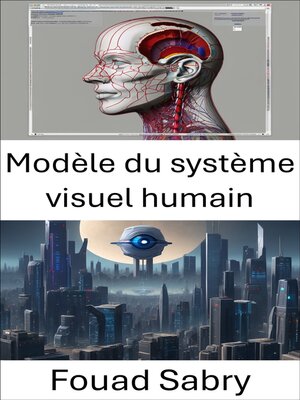 cover image of Modèle du système visuel humain